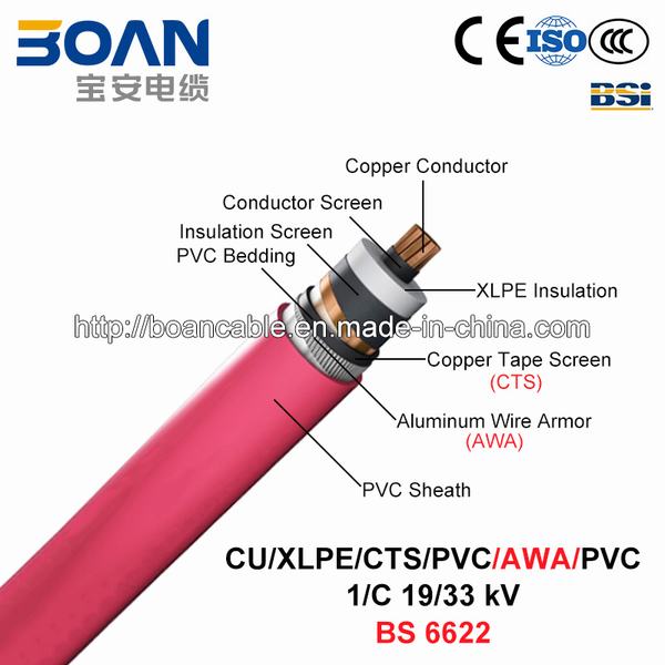 
                                 Cu/XLPE/CTS/PVC/Awa/PVC, câble d'alimentation, 19/33 Kv, 1/C (BS 6622)                            