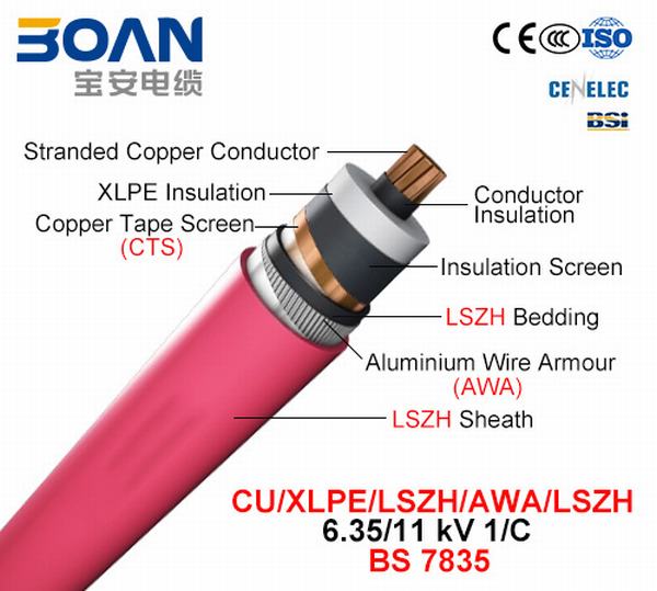 Cu/XLPE/Cts/Lszh/Awa/Lszh, Power Cable, 6.35/11kv, 1/C (BS 7835)